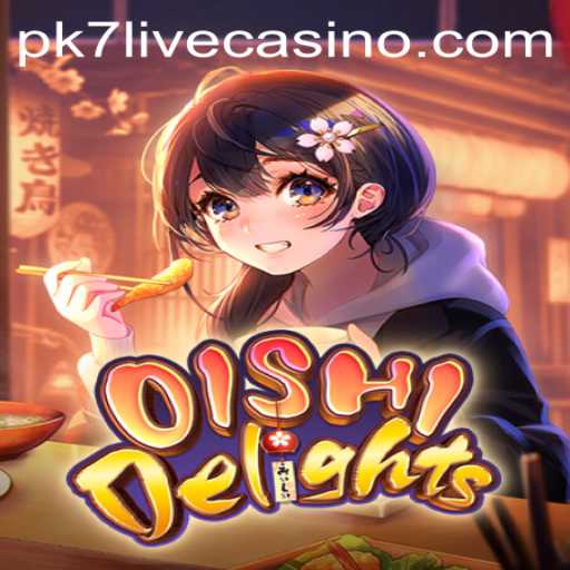 Exploring the Delicious World of OishiDelights and the Exciting pk7 Keyword